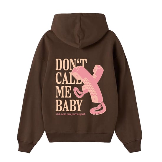 Don't call me baby Hoodie Brushed Oversize Brown SUPERB woman